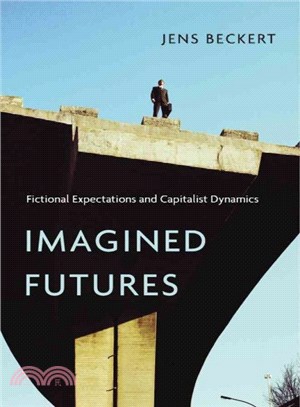 Imagined Futures ― Fictional Expectations and Capitalist Dynamics