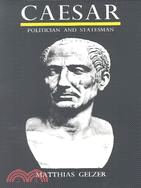 Caesar ─ Politician and Statesman