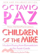 Children of the Mire: Modern Poetry from Romanticism to the Avant-Garde