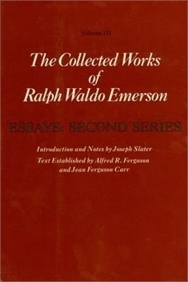 Collected Works of Ralph Waldo Emerson, Second Series