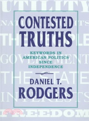 Contested Truths ─ Keywords in American Politics Since Independence