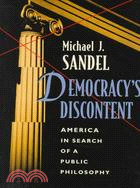 Democracy's Discontent ─ America in Search of a Public Philosophy