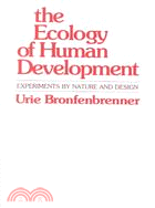 Ecology of Human Development ─ Experiments by Nature and Design