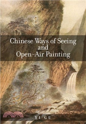 Chinese Ways of Seeing and Open-air Painting