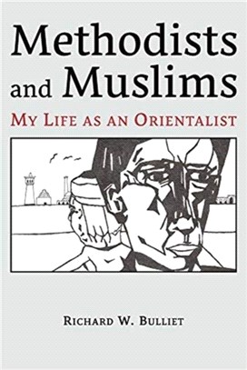 Methodists and Muslims：My Life as an Orientalist