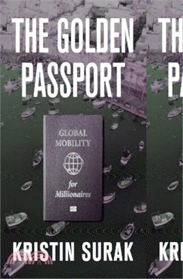 The Golden Passport: Global Mobility for Millionaires