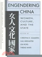 Engendering China: Women, Culture, and the State