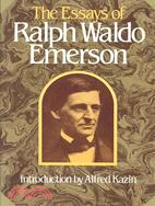 The Essays of Ralph Waldo Emerson