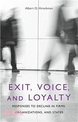 Exit Voice and Loyalty ─ Responses to Decline in Firms, Organizations, and States