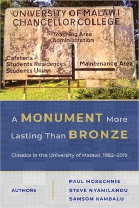 A Monument More Lasting Than Bronze: Classics in the University of Malawi, 1982-2019