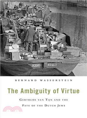 The Ambiguity of Virtue ─ Gertrude Van Tijn and the Fate of the Dutch Jews
