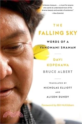 The Falling Sky: Words of a Yanomami Shaman