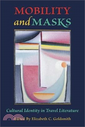 Mobility and Masks: Cultural Identity in Travel Literature