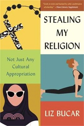 Stealing My Religion: Not Just Any Cultural Appropriation