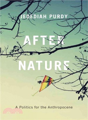 After Nature ─ A Politics for the Anthropocene