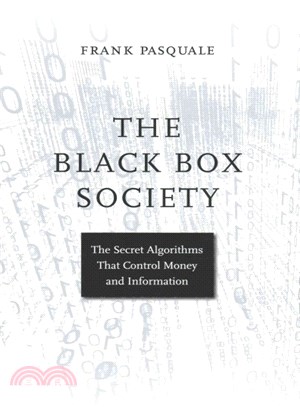 The Black Box Society ─ The Secret Algorithms That Control Money and Information