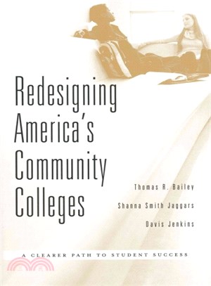 Redesigning America's Community Colleges ─ A Clearer Path to Student Success