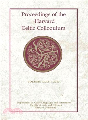 Proceedings of the Harvard Celtic Colloquium 2013