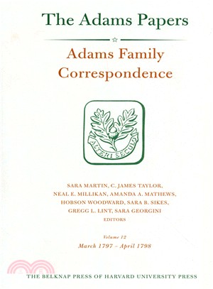 Adams Family Correspondence ― March 1797-april 1798