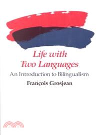 Life With Two Languages ─ An Introduction to Bilingualism