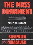 The Mass Ornament ─ Weimer Essays