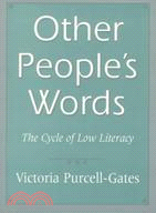 Other People's Words ─ The Cycle of Low Literacy