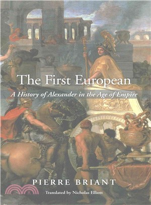 The First European ─ A History of Alexander in the Age of Empire