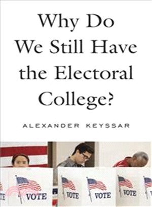 Why Do We Still Have the Electoral College?