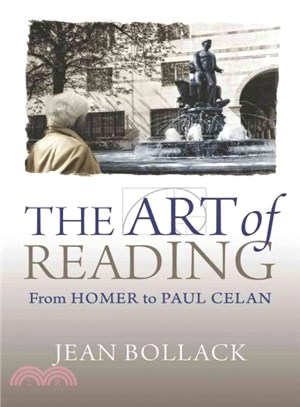 The Art of Reading ─ From Homer to Paul Celan