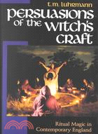 Persuasions of the Witch's Craft ─ Ritual Magic in Contemporary England
