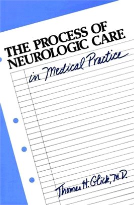 Process of Neurologic Care in Medical Practice