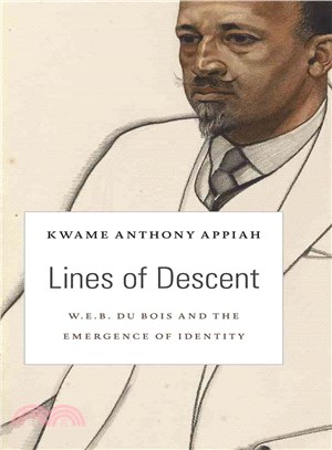 Lines of Descent ─ W. E. B. Du Bois and the Emergence of Identity
