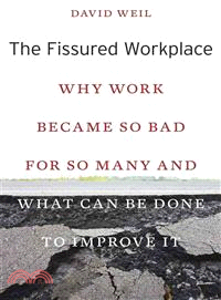 The Fissured Workplace ─ Why Work Became So Bad for So Many and What Can Be Done to Improve It