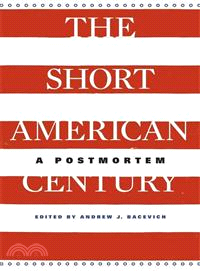 The Short American Century ─ A Postmortem