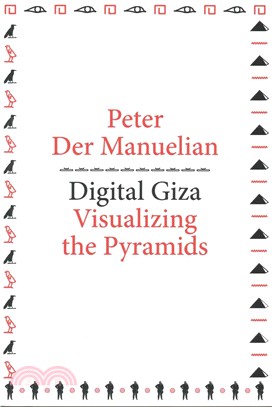 Digital Giza ─ Visualizing the Pyramids