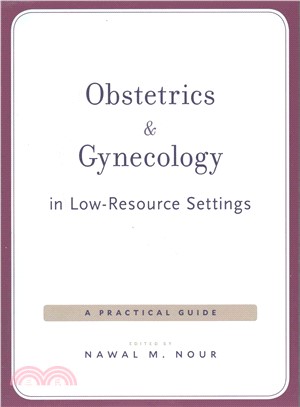 Obstetrics and Gynecology in Low-Resource Settings ─ A Practical Guide