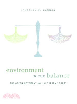 Environment in the balance :the green movement and the Supreme Court /