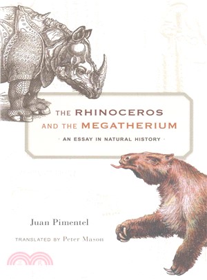The Rhinoceros and the Megatherium ─ An Essay in Natural History