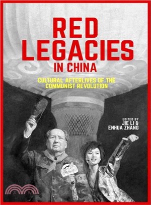 Red legacies in China :cultu...