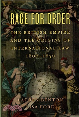 Rage for Order ─ The British Empire and the Origins of International Law, 1800?850