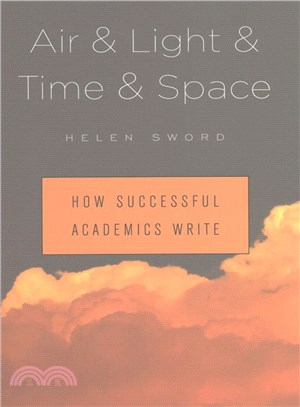 Air & Light & Time & Space ─ How Successful Academics Write