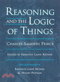 Reasoning and the Logic of Things: The Cambridge Conferences Lectures of 1898