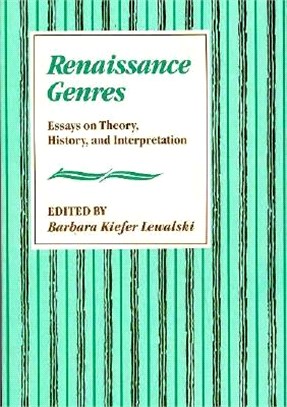 Renaissance Genres ─ Essays on Theory, History, and Interpretation