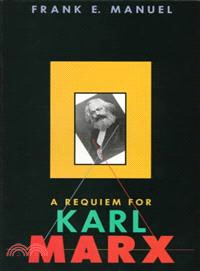 A requiem for Karl Marx /