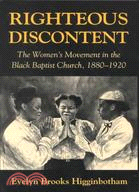 Righteous Discontent ─ The Women's Movement in Black Baptist Church 1880-1920