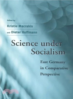 Science Under Socialism ― East Germany in Comparative Perspective