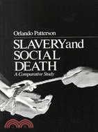 Slavery and Social Death ─ A Comparative Study