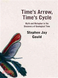 Time's Arrow/Time's Cycle ─ Myth and Metaphor in the Discovery of Geological Time