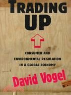 Trading Up: Consumer and Environmental Regulation in a Global Economy