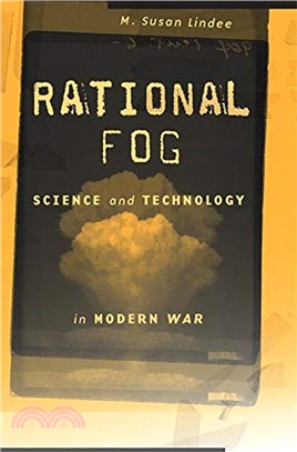 Rational Fog：Science and Technology in Modern War